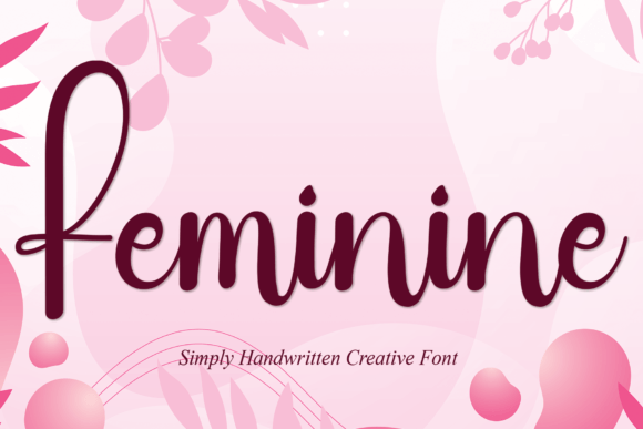 Feminine: The Script Font That Elevates Modern Marketing Design