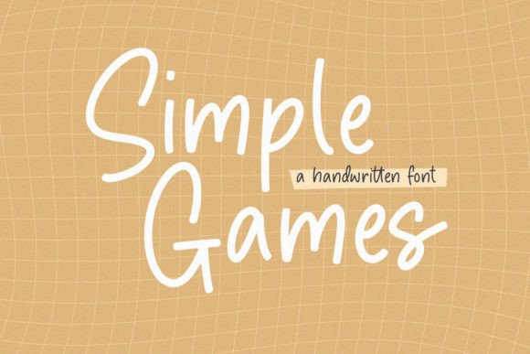 Simple Games: A Handwritten Font for Modern Editorial Design